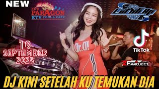 DJ KINI SETELAH KU TEMUKAN DIA - DJ LUTHFI AP NEW PARAGON 18 SEPTEMBER 2025