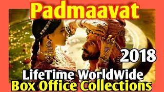 PADMAAVAT 2018 Bollywood Movie LifeTime WorldWide Box Office Collection | Awards Rating