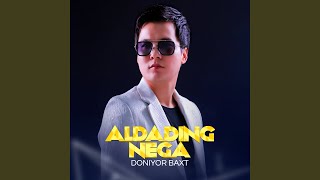 Aldading nega - Doniyor Baxt