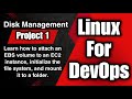 Disk Management in Linux | Attach & Mount AWS EBS Volume on EC2 Step‑by‑Step