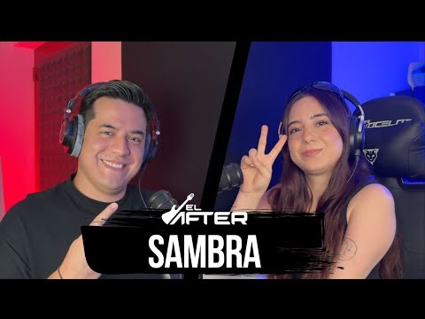 SAMBRA | LA REINA DEL INDIE DANCE - El After #108