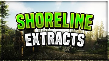 Shoreline Extraction Guide | Escape from Tarkov