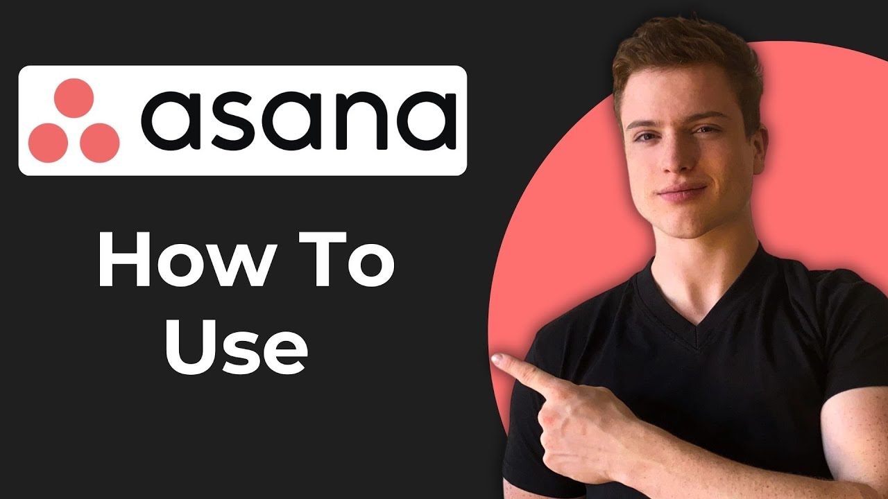 How To Use Asana (Quick Guide) - YouTube
