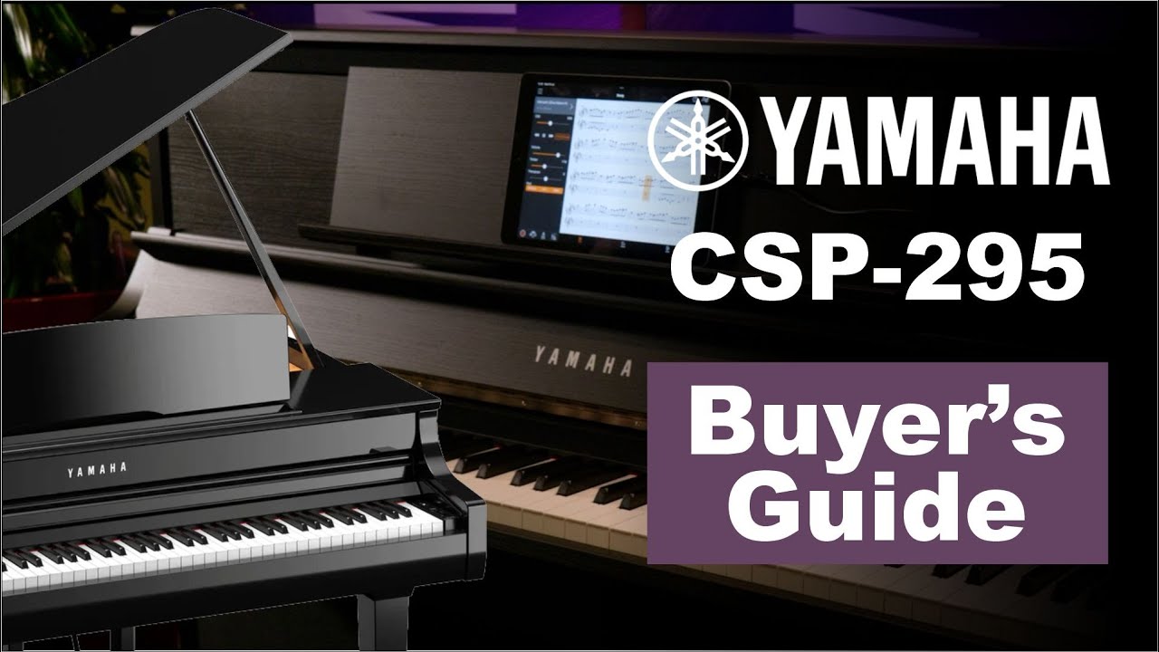 Пианино и рояль Yamaha CSP295 Smart — руководство покупателя в Великобритании