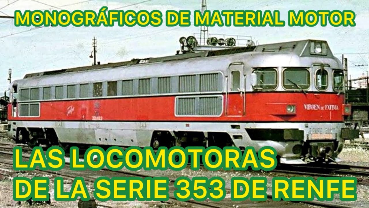⚙️Las MÍTICAS LOCOMOTORAS de la Serie 353 de RENFE FERROCARRIL en España Talgo MMM57
