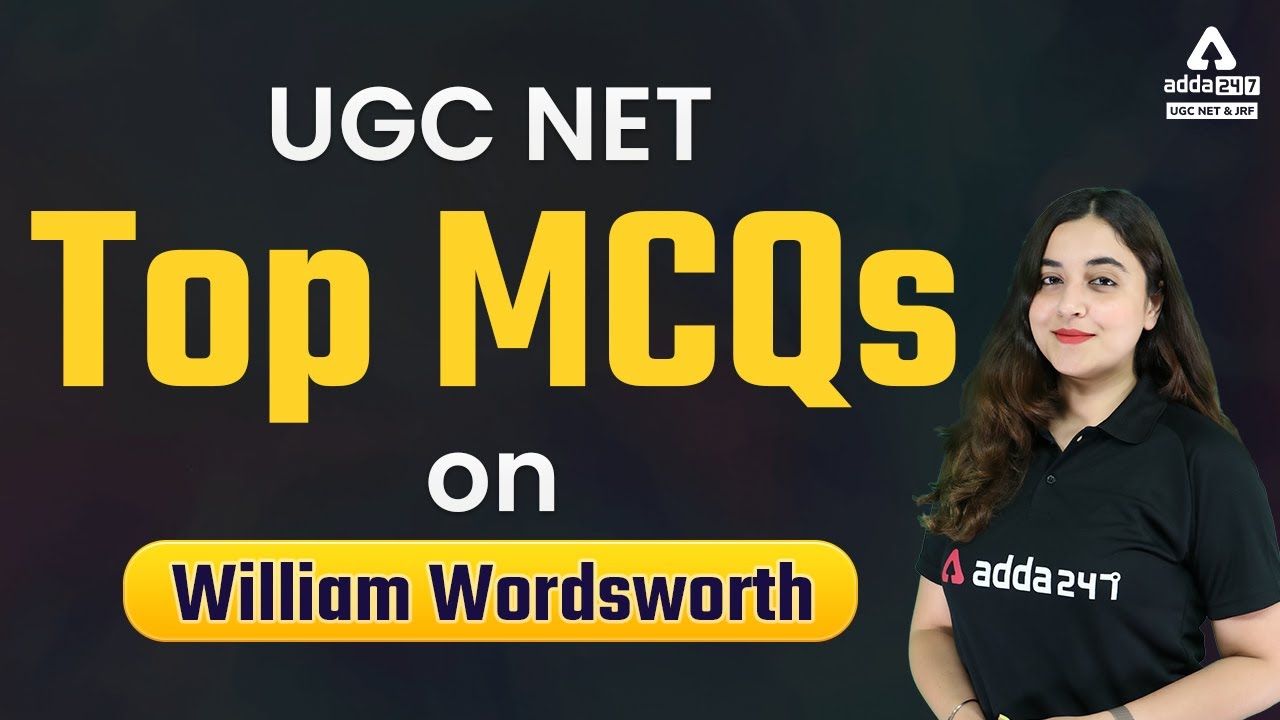 NTA UGC NET 2022 | Top MCQs on William Words Worth By Aishwariya puri