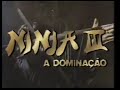 Chamadas de Filmes - Ninja III a Dominação