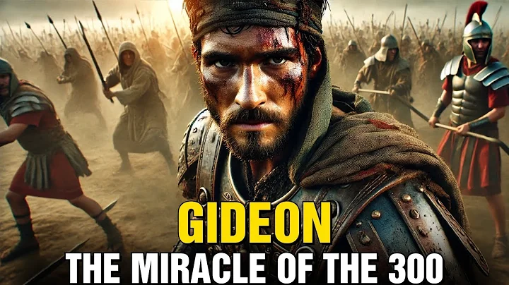 How GIDEON Won the IMPOSSIBLE Battle With Only 300 Men — Because GOD Said So