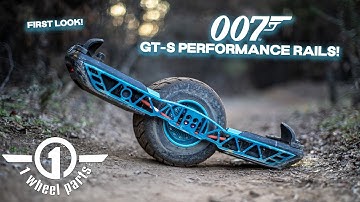 ONEWHEEL GT-S - Tech Rails “007s”  First LOOK  !!!!