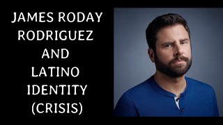 James Roday Rodriguez and Latino Identity (Crisis)