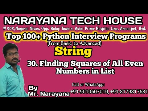 #30: Finding Squares of All Even Numbers in List || Mr. Narayana || Narayana Tech House ||9010607010