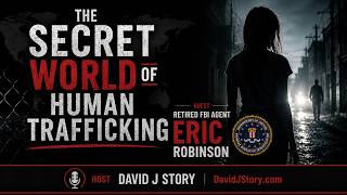 Full Retired FBI Agent Explains Human Trafficking, Child Exploitation & Online Predators | Eric Robinson Update