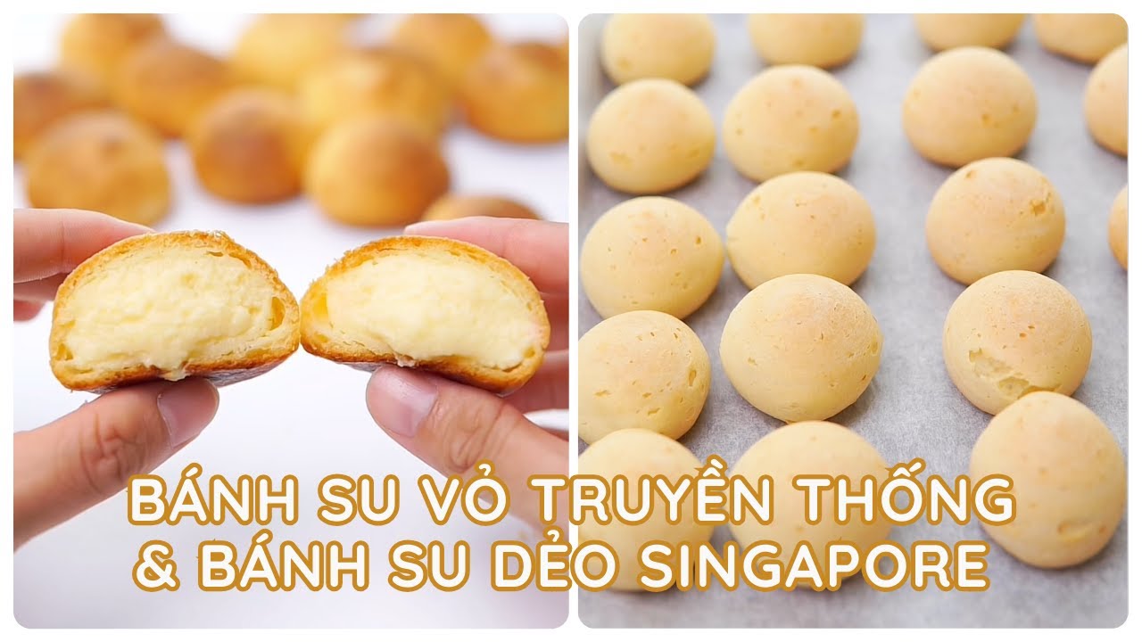 Bánh Su Dẻo Singapore & Bánh Su Có Vỏ Truyền Thống | Ryroti & Rybaking