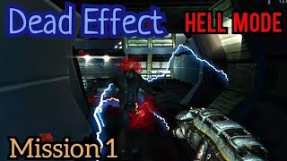 Dead Effect - Hell Mode - Mission 1 Sleeping Quarters