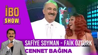 Safiye Soyman, Faik Öztürk - Cennet Bağına | İbo Show Resimi