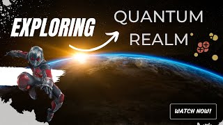 Exploring the Quantum Realm in Antman