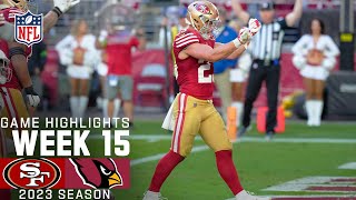 San Francisco 49ers vs. Arizona Cardinals Game Highlights | NFL 2023 Week 15