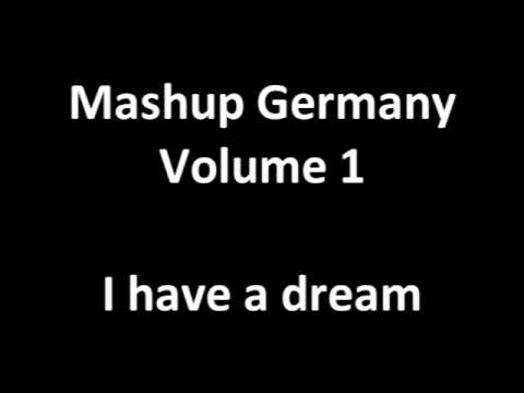 Mashup Germany (Vol.1) - I have a dream