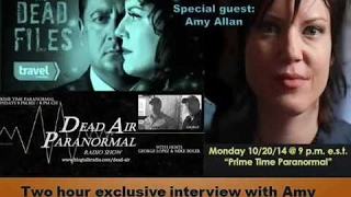 The Dead Files'  The Amy Allan Interview  on Dead Air Paranormal Radio