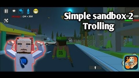 Simple Sandbox 2 | Trolling & Funny moments
