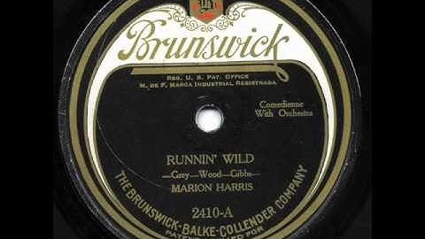 Marion Harris - "Runnin' Wild" & "You've Got To See Mamma Every Night"