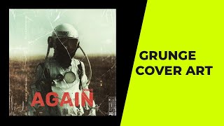 Create a Grunge Album Cover Art in Photoshop with Plastic Texture