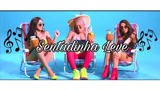 MC LOMA E AS GÊMEAS LACRAÇÃO - SENTADINHA LEVE