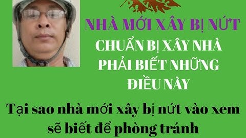 Nguyên nhân nhà mới xây xong đã có vết nứt