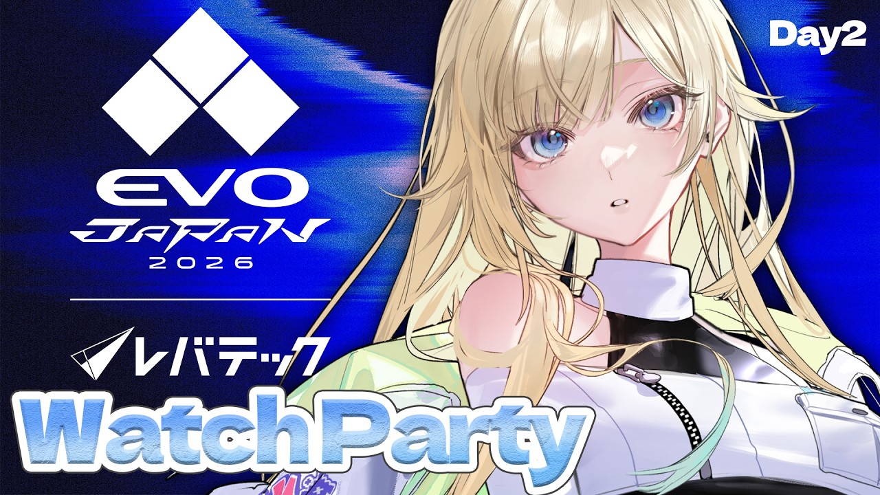 【スト6】DAY2 EVOJ26ミラー配信！！応援だ～～～！！！【ぶいすぽっ！/ 藍沢エマ】
