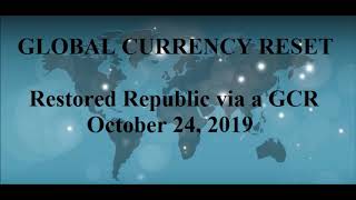 Restored Republic via a GCR Latest Update October 24, 2019
