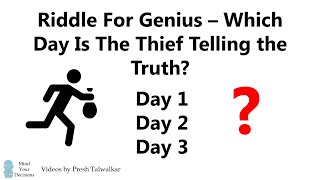 Riddle For Genius  When Does The Thief Tell The Truth?