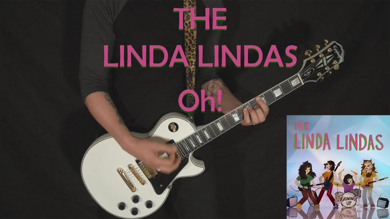 THE LINDA LINDAS - Oh! - GUITAR COVER