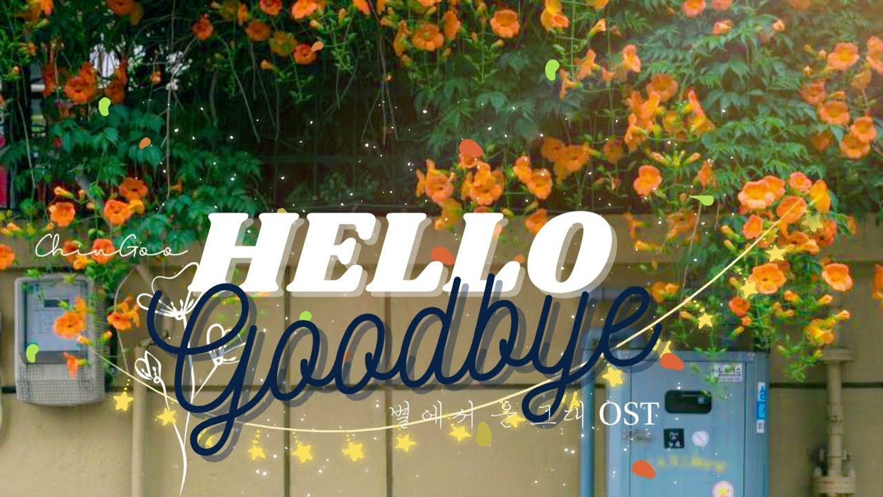 (Vietsub + Hangul) Hello, Goodbye (안녕)__Hyolyn (My Love From the Star OST)