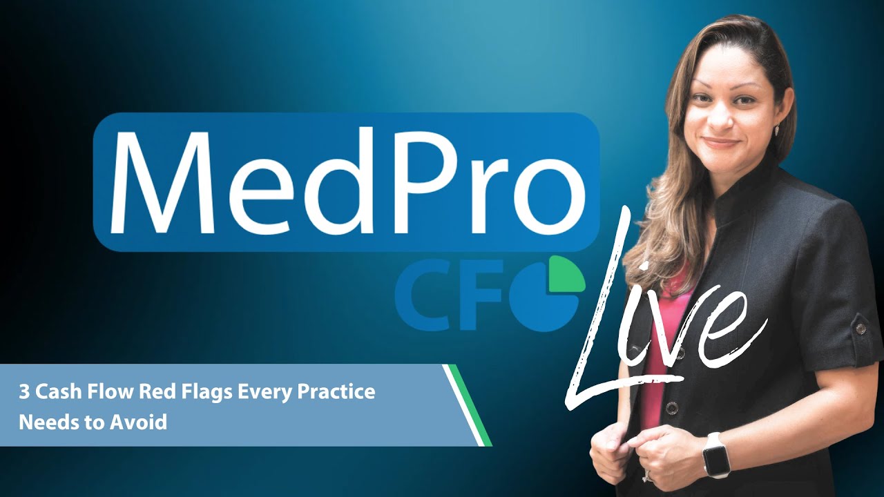 MP Live Ep 3 3 Cash Flow Red Flags Every Practice Needs to Avoid - YouTube