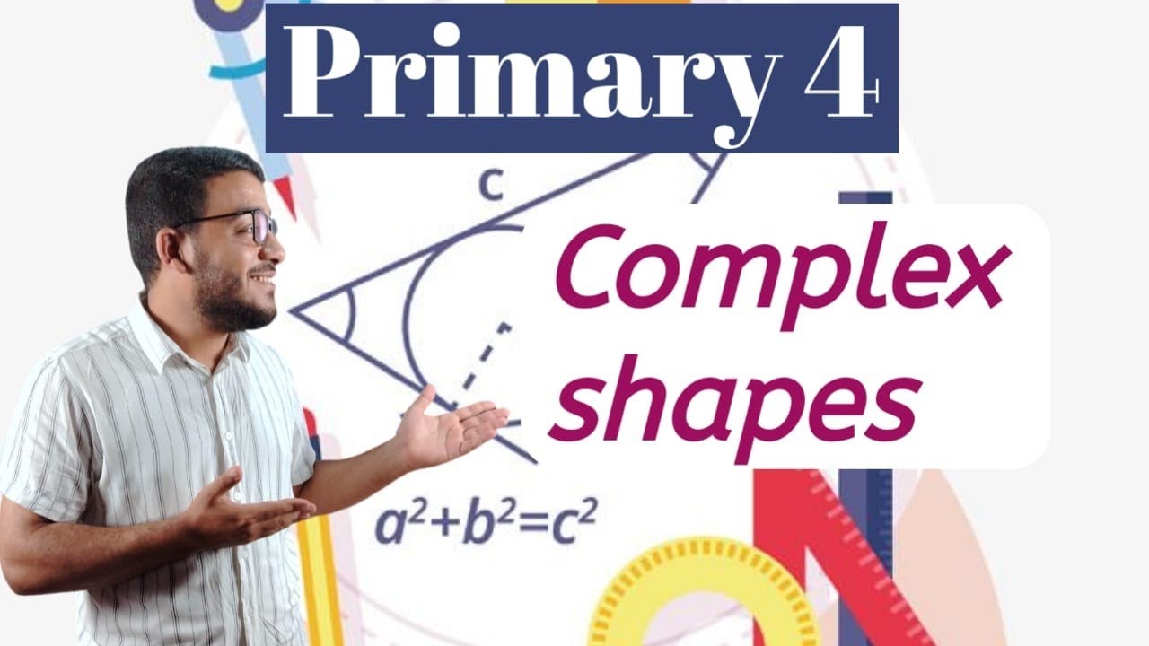 Complex shapes. Primary 4 - YouTube