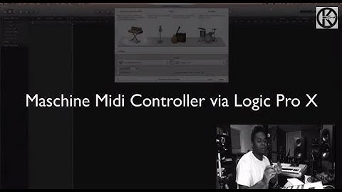 Maschine Midi Controller via Logic Pro X