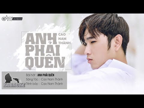 Anh Phải Quên - Cao Nam Thành | Karaoke / Beat Chuẩn