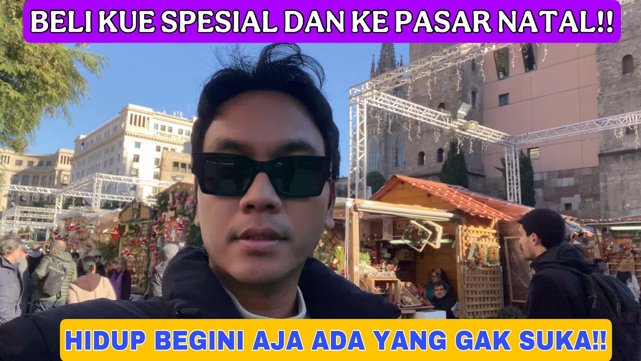 BELI KUE SPESIAL DAN KE PASAR NATAL !! BEGINI SAJA SUDAH BANYAK YANG GAK SUKA !!