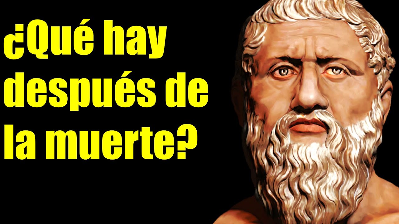 PLATON - ¿Hay vida después de la muerte? - FILOSOFÍA GRIEGA - YouTube