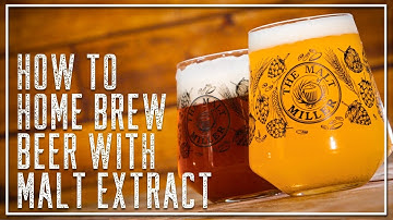 HOW TO HOME BREW BEER WITH MALT EXTRACT | THE MALT MILLER HOME BREWING CHANNEL