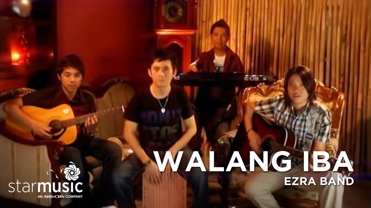 Walang Iba - Ezra Band (Music Video)