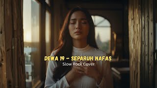 Download Lagu Dewa 19 - Separuh Nafas (Slow rock Cover) MP3