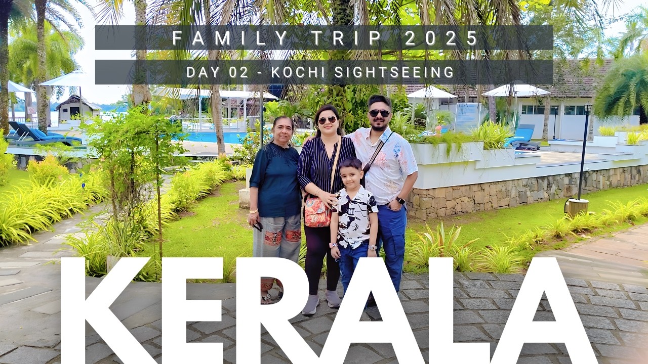 Day 02 | Family Trip 2025 | Kochi Sightseeing | Roshan Rathod 