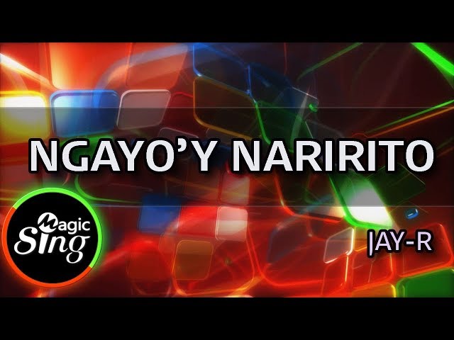 [MAGICSING Karaoke] JAY-R  - NGAYO'Y NARIRITO  karaoke | MAGICSING class=