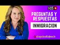 INMIGRACION: PREGUNTAS Y RESPUESTAS