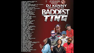 DJ KENNY BADDEST TING DANCEHALL MIX MAY 2021