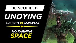 Beastcoast.Scofield - Undying - NO FARMING SPACE - Player Perspective - Dota 2