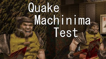 Quake Machinima Animation Test (read description)