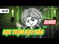 Full Tập 1-2 | Tôi Đọc Trộm Kịch Bản Của Admin | Anya Vietsub