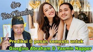 🔴Live‼️Prediksi terbaru & pesan semesta untuk hubungan Giorgino Abraham & Yasmin Napper⁉️